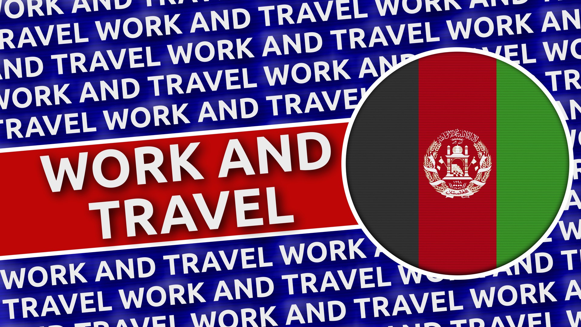 Afghanistan Circular Flag with Work and Travel Titles